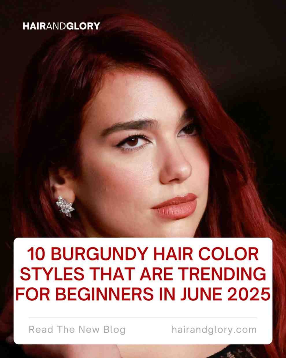 10 Burgundy Hair Color Styles That Are Trending for Beginners in June 2025