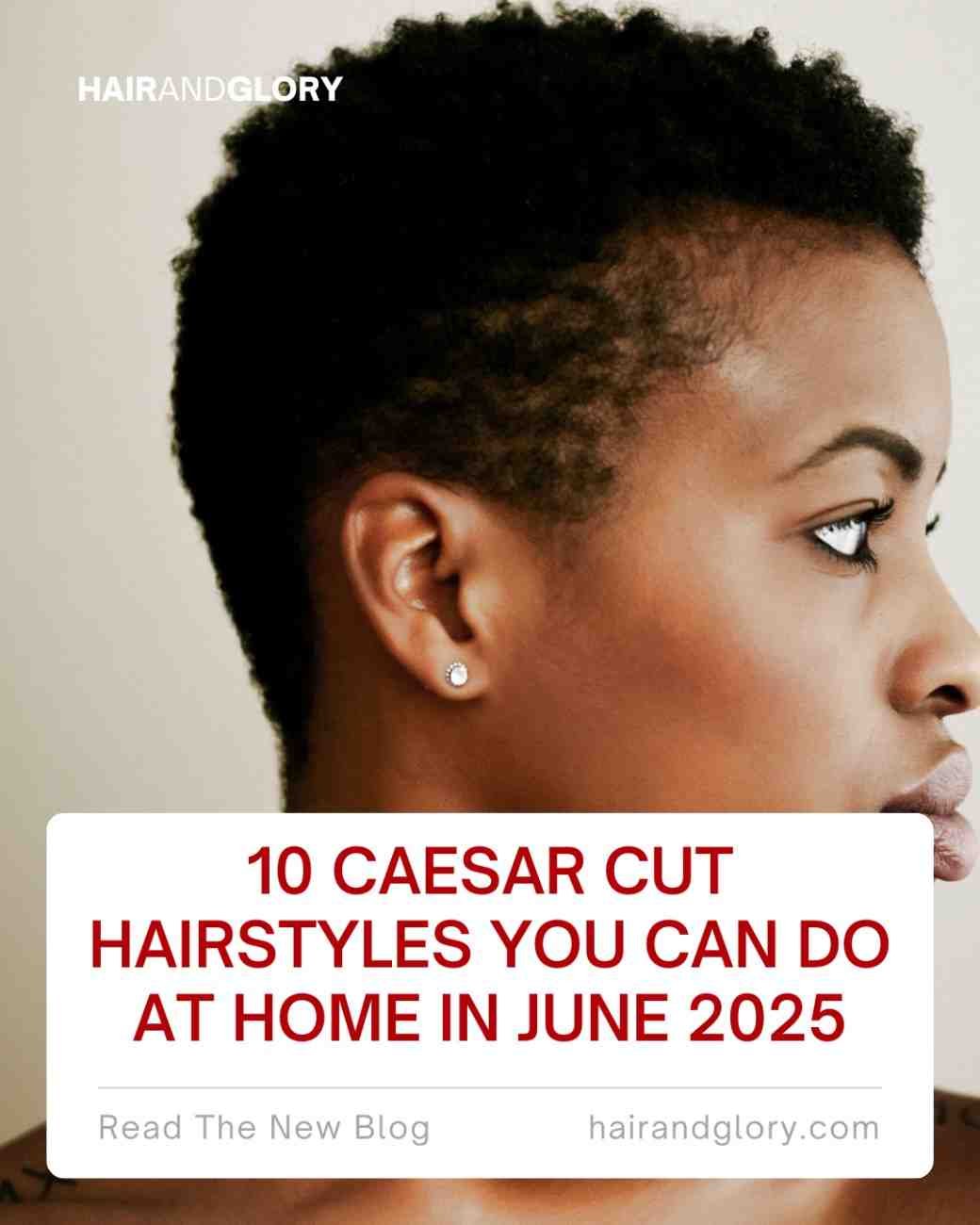 10 Caesar Cut Hairstyles You Can Do at Home in June 2025