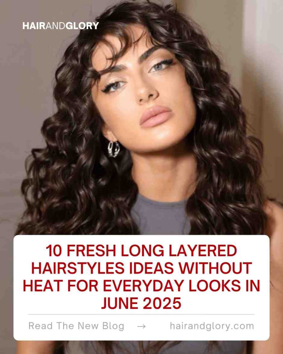 10-Fresh-Long-Layered-Hairstyles-Ideas-without-Heat-for-Everyday-Looks-in-June-2025