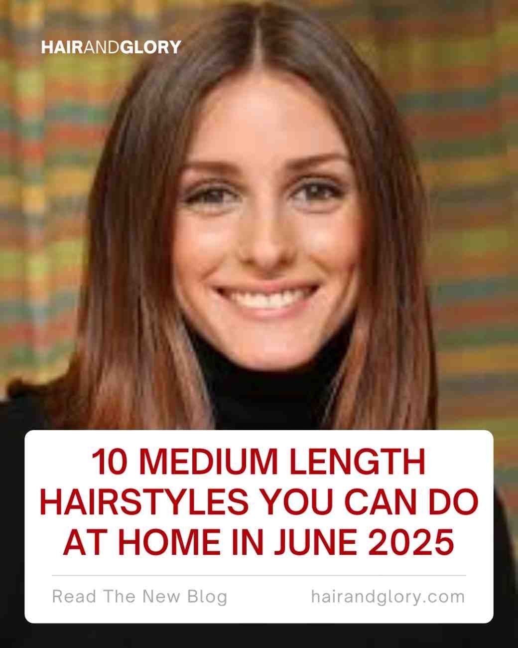 10 Medium Length Hairstyles You Can Do at Home in June 2025