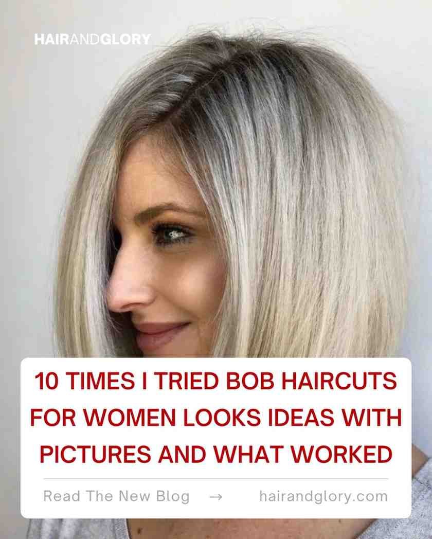 10-Times-I-Tried-Bob-Haircuts-For-Women-Looks-Ideas-with-Pictures-and-What-Worked