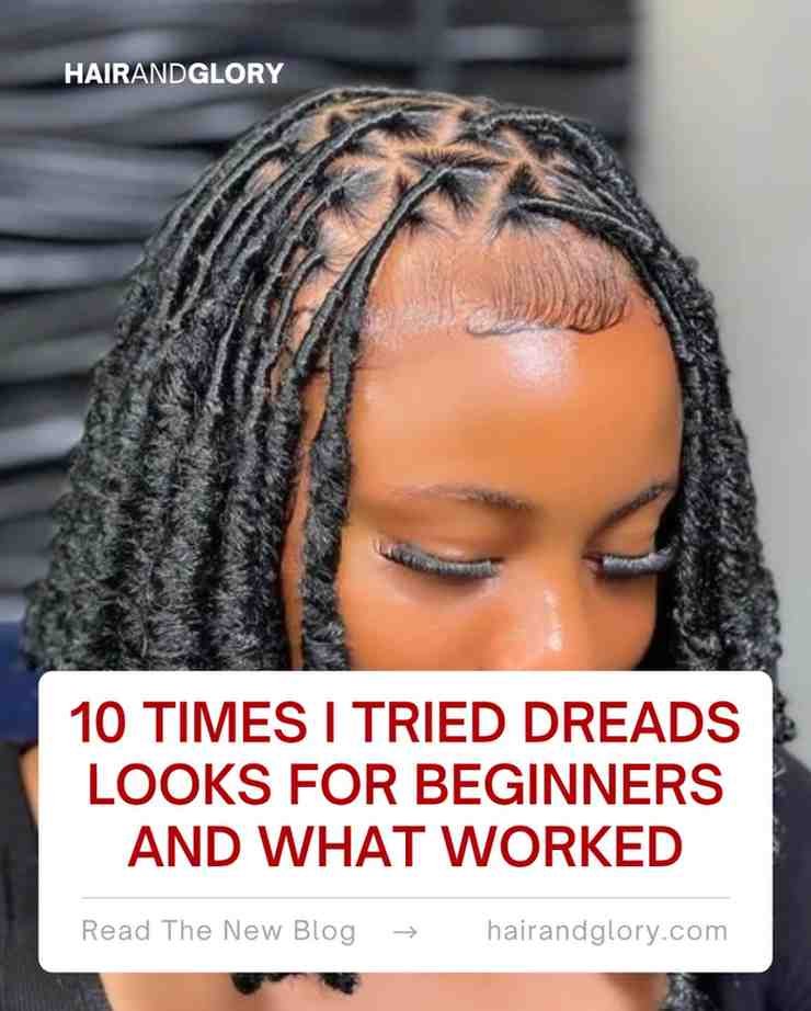 10 Times I Tried Dreads Looks for Beginners and What Worked