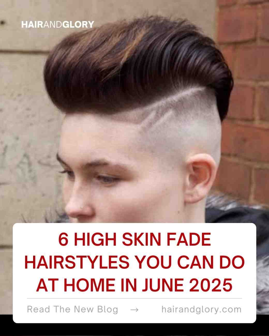 6-High-Skin-Fade-Hairstyles-You-Can-Do-at-Home-in-June-2025