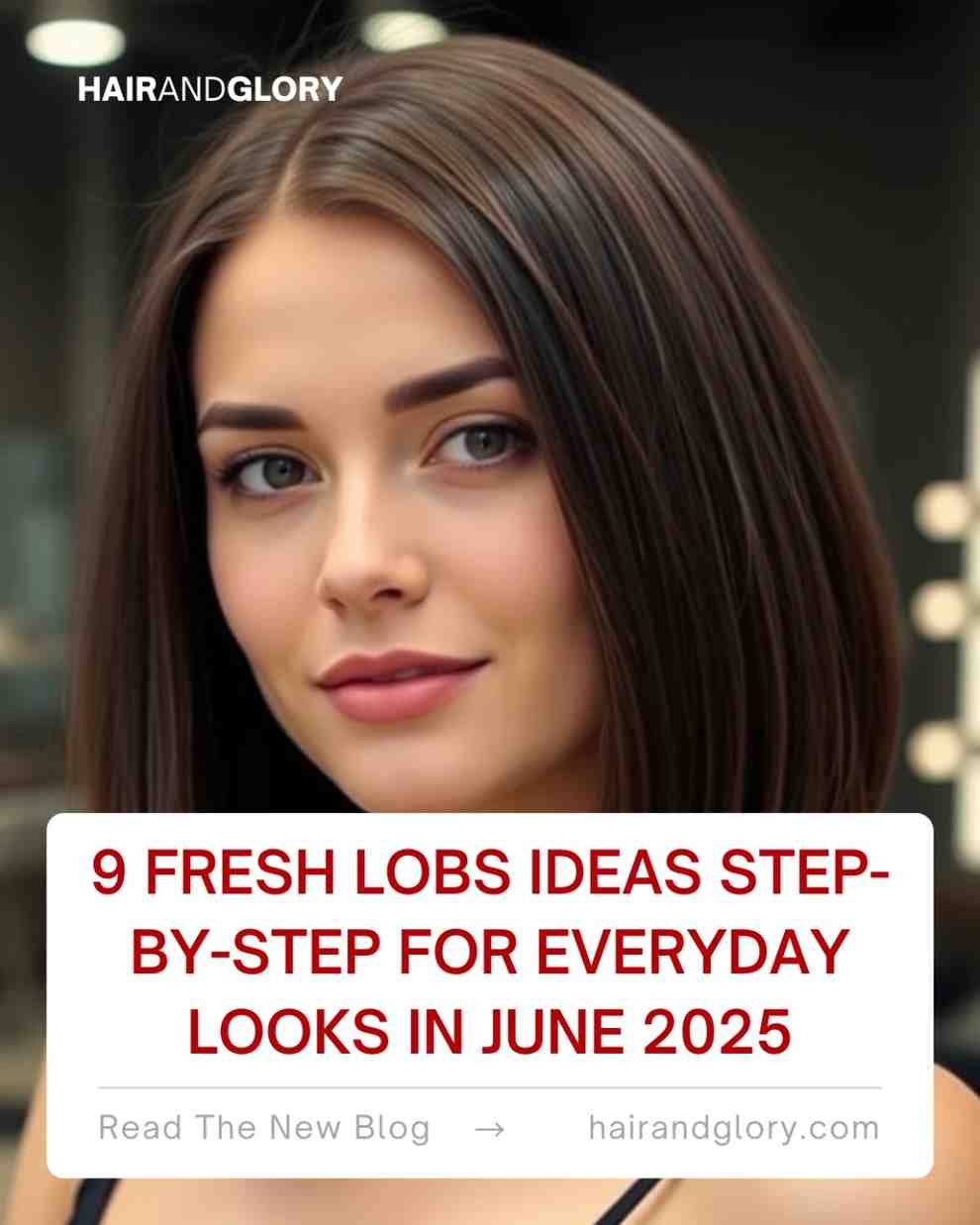 9-Fresh-Lobs-Ideas-Step-by-Step-for-Everyday-Looks-in-June-2025