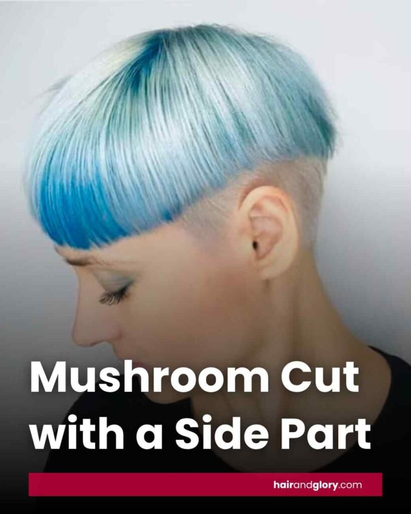 Mushroom Cut with a SidePart