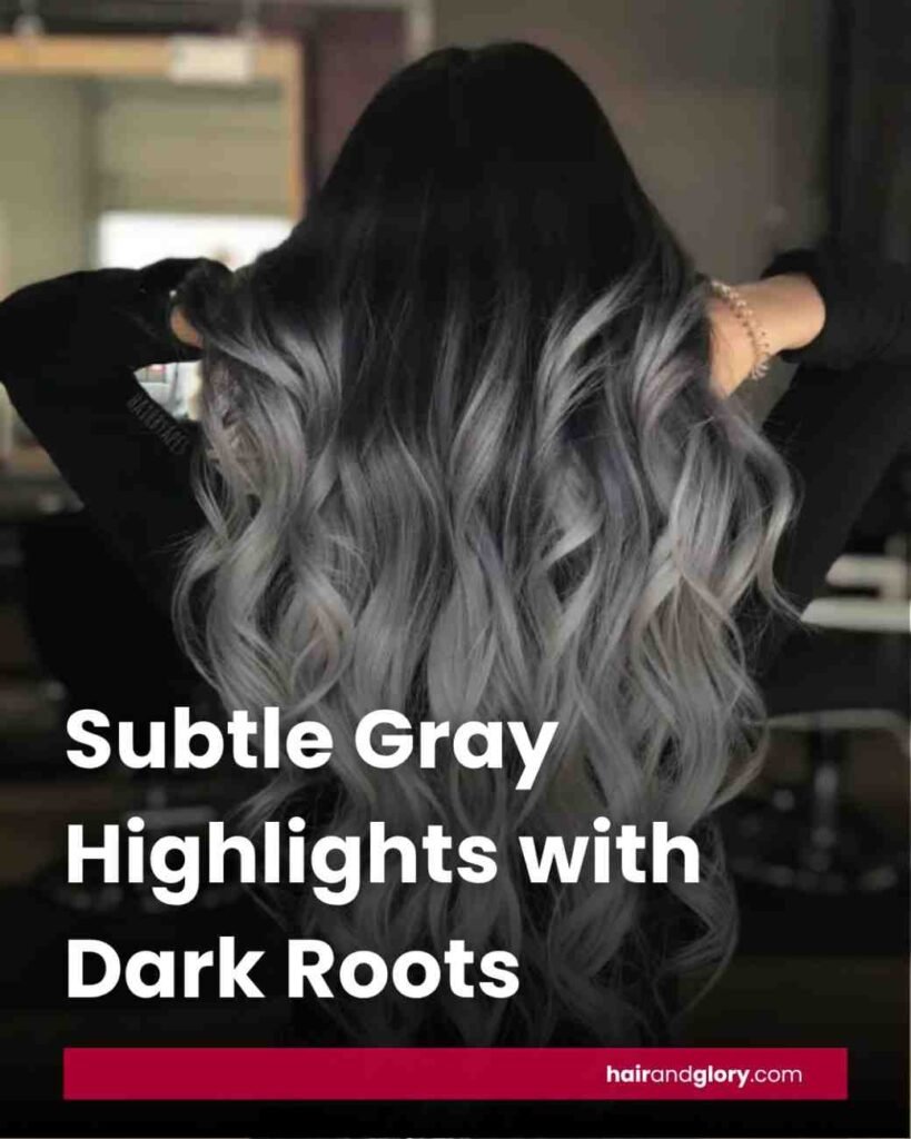 Subtle-Gray-Highlights-with-Dark-Roots