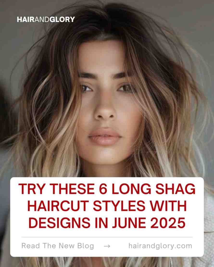 Try-These-6-Long-Shag-Haircut-Styles-with-Designs-in-June-2025